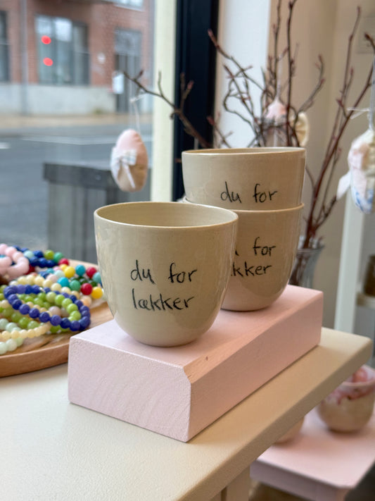 Kop "Du for lækker"