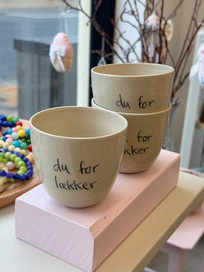 Kop "Du for lækker"