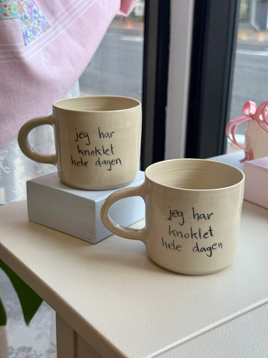 Kop med hank "Jeg har knoklet hele dagen"