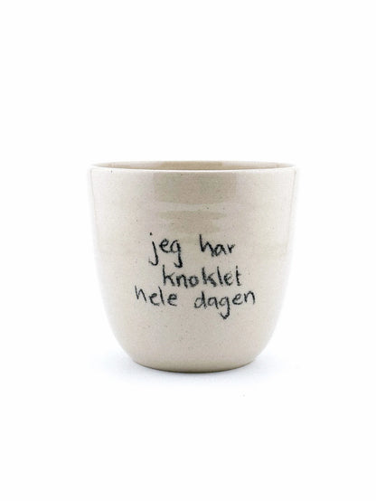 Kop "Jeg har knoklet hele dagen"